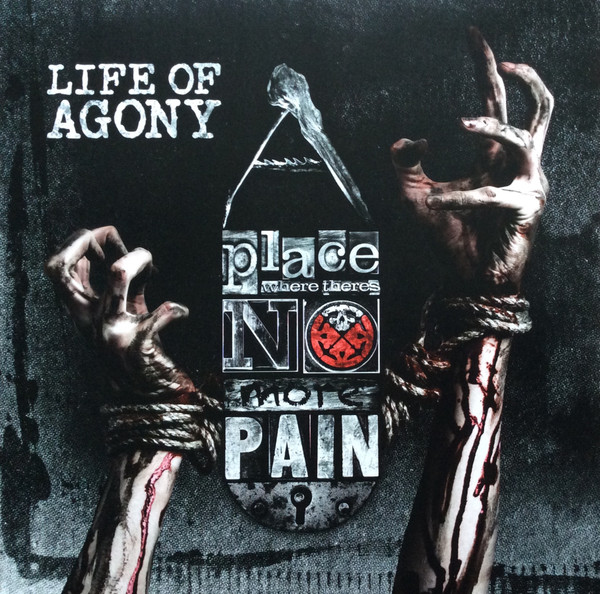 Life Of Agony - A Place Where There's No More Pain