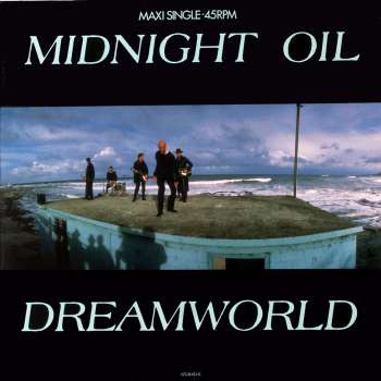 Midnight Oil - Dream World