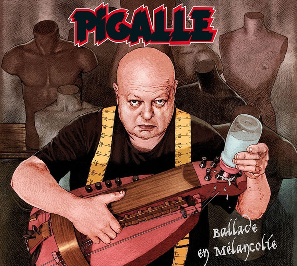 Pigalle - Ballade En Mélancolie