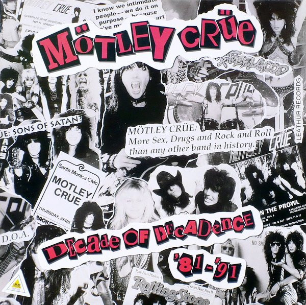Mötley Crüe - Decade Of Decadence '81-'91