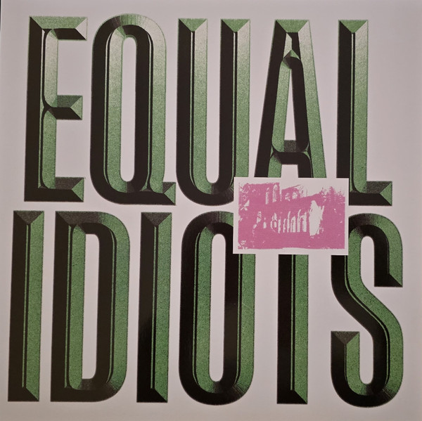 Equal Idiots - Equal Idiots