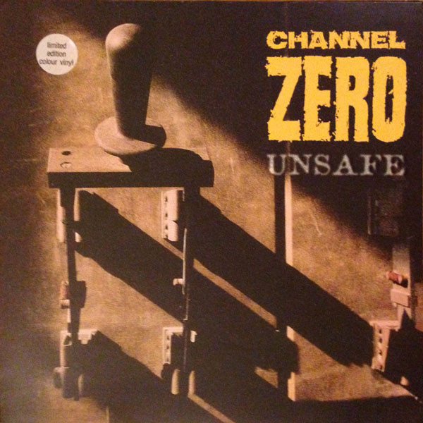 Channel Zero (2) - Unsafe