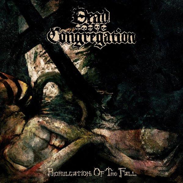 Dead Congregation - Promulgation Of The Fall