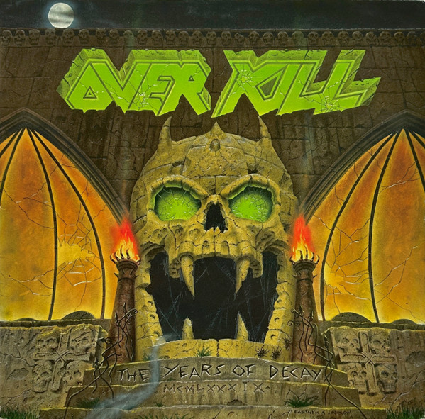 Overkill - The Years Of Decay