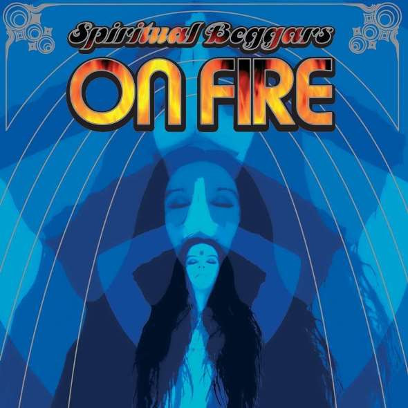 Spiritual Beggars - On Fire