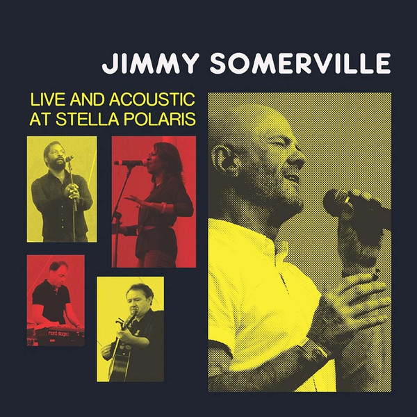 Jimmy Somerville - Live And Acoustic At Stella Polaris