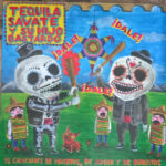 TequilaSavate - Dale! Dale! Dale! (13 Canciones De Muertos, De Amor Y De Burritos)