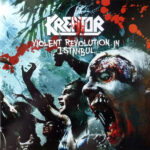 Kreator - Violent Revolution In Istanbul