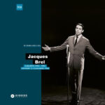 Jacques Brel - Cabarets 1954 - 1956 / Concert À L’Alhambra 1962