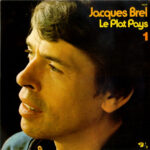 Jacques Brel - Le Plat Pays 1