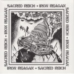 Sacred Reich - Sacred Reich / Iron Reagan