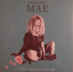Christophe Maé - C'est Drôle La Vie