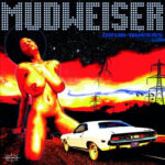 Mudweiser - Drug Queens