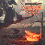 Channel Zero (2) - Feed 'Em With A Brick