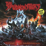 The Spudmonsters - Stop The Madness